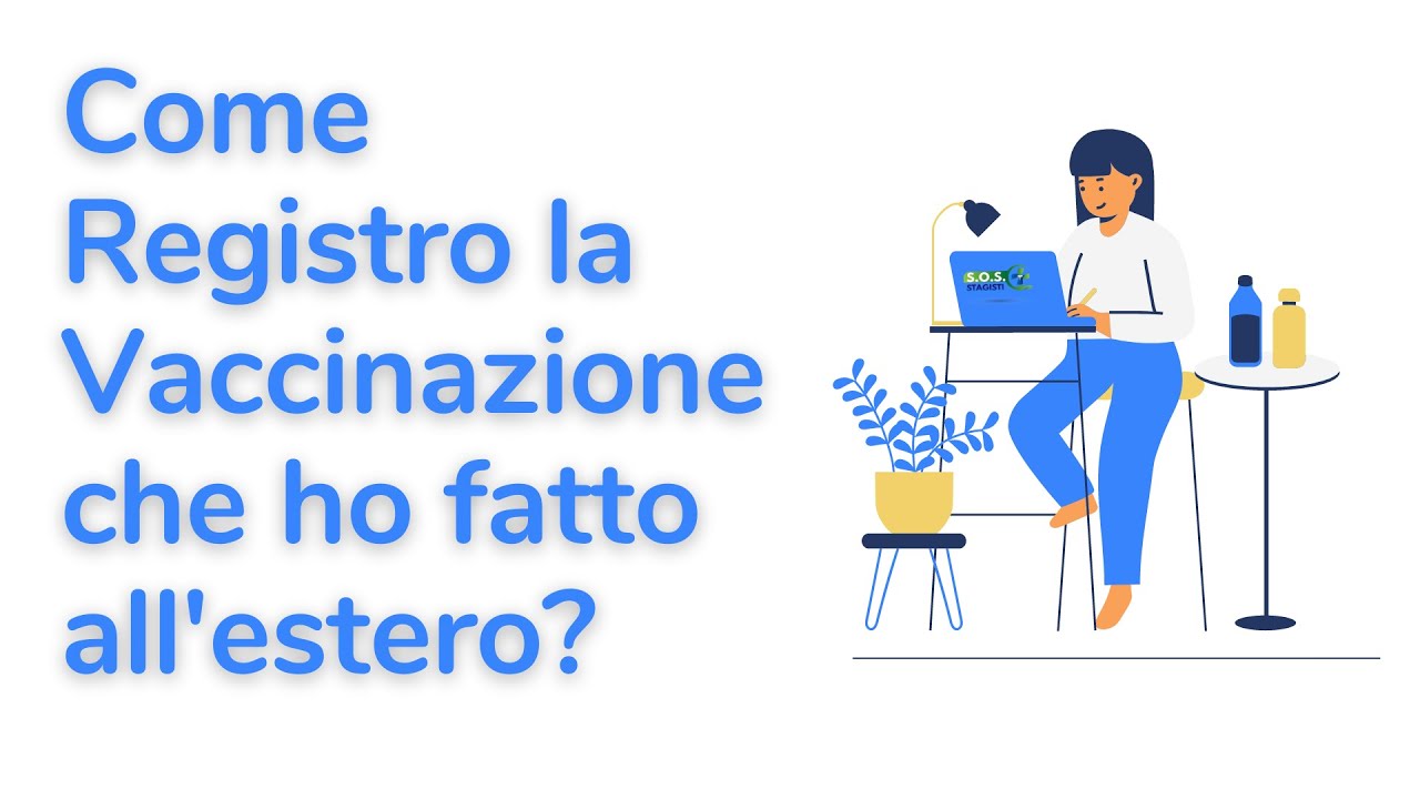 Registrare vaccino fatto all’estero