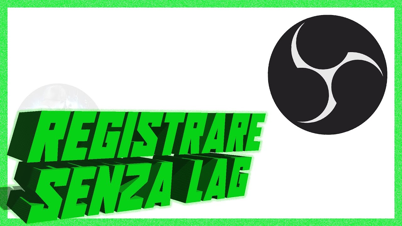 Come registrare senza laggare