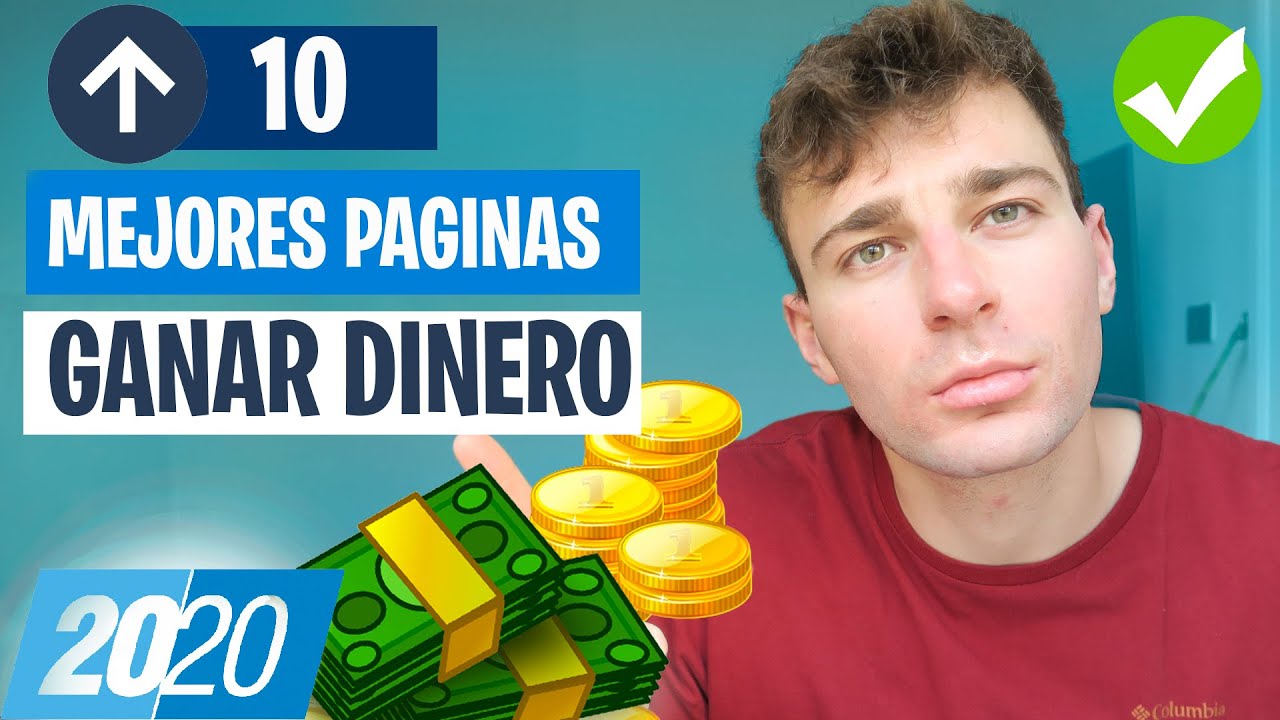¿Cuáles son las mejores páginas para ganar dinero en Internet?