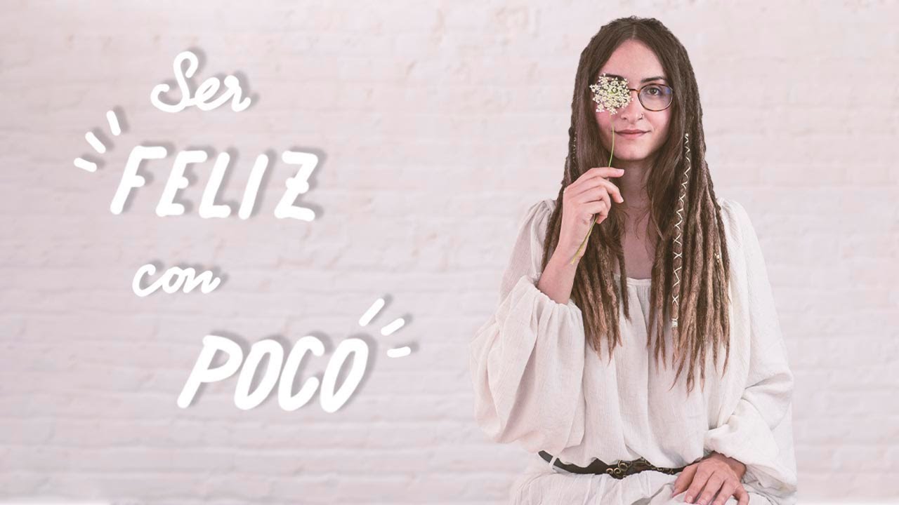 ¿Cómo se puede ser feliz con tan poco?