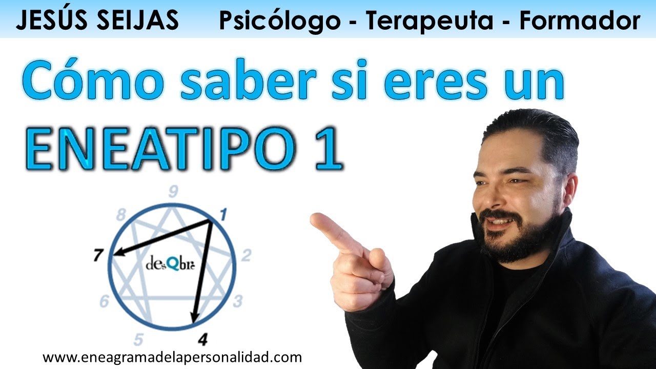 ¿Cómo saber si soy eneagrama 1?