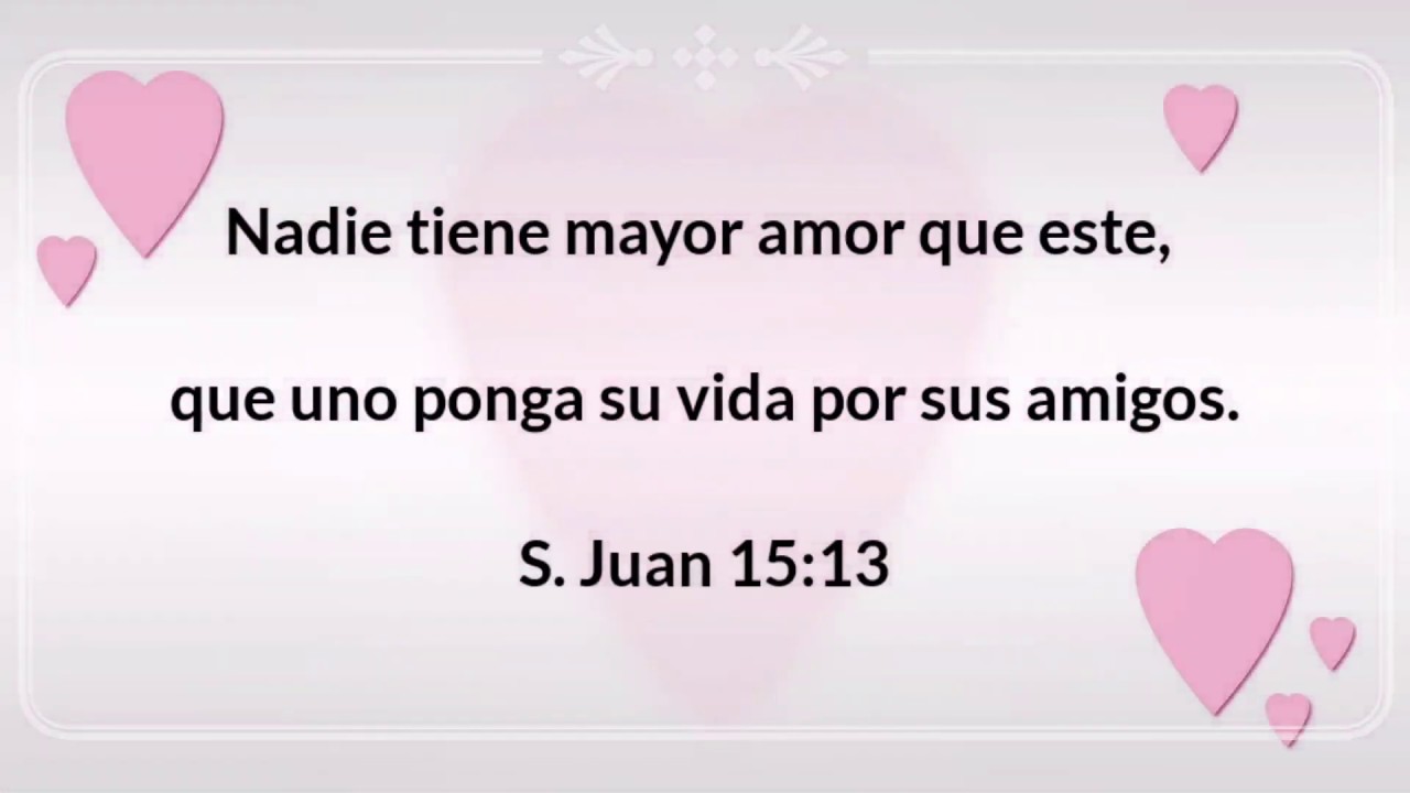 ¿Que nos quiere decir Juan 15 13?