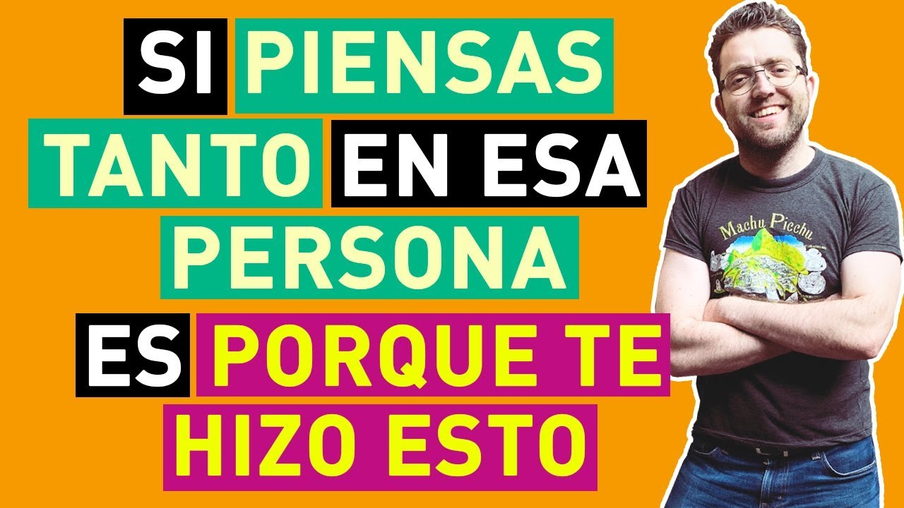 ¿Qué pasa cuando uno piensa mucho en una persona?