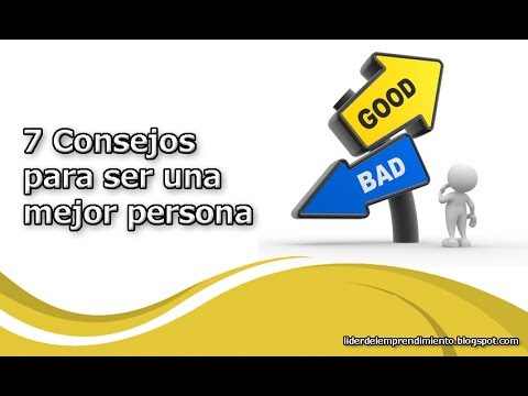 ¿Qué te hace ser una mejor persona?
