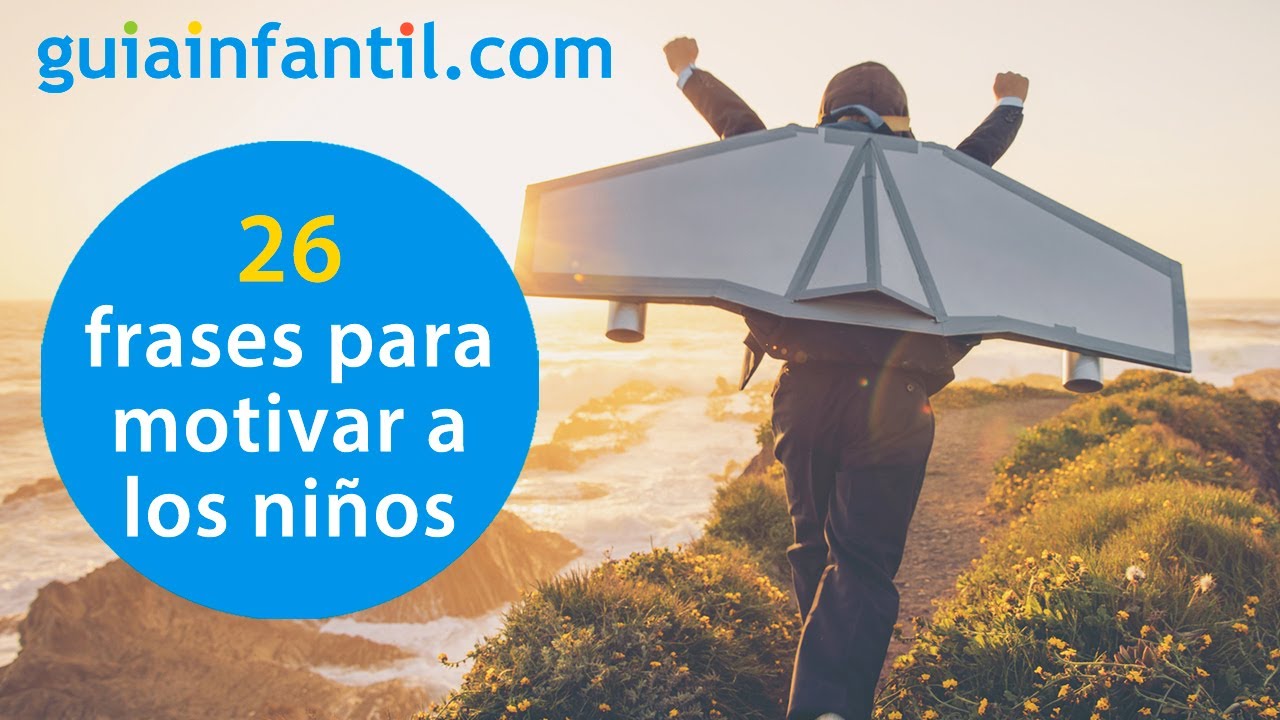 ¿Cuáles son las frases que te motivan de tus padres?