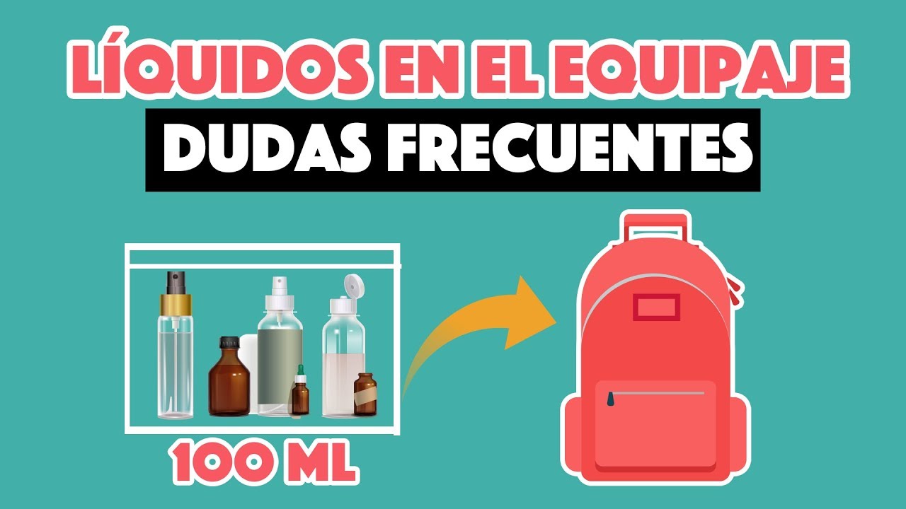 ¿Cuánto líquido se puede llevar en el bolso de mano?