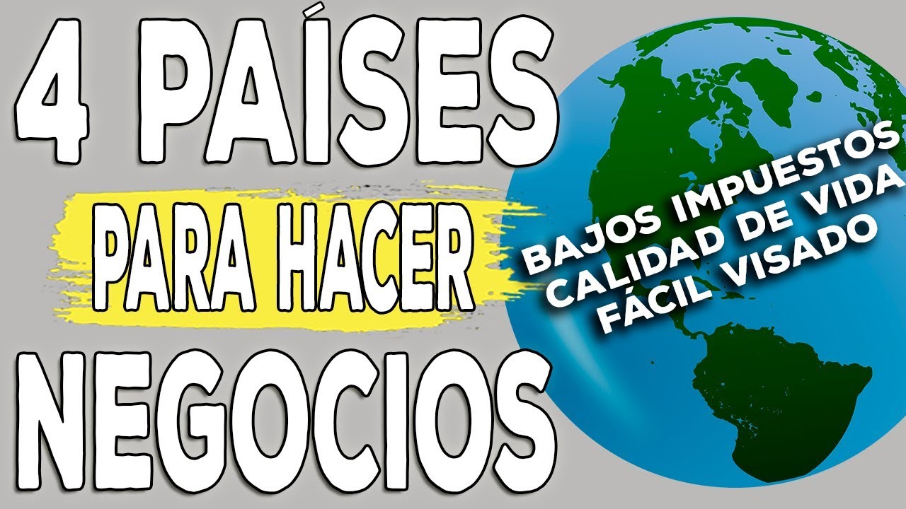 ¿Cuál es el mejor país para hacer dinero?