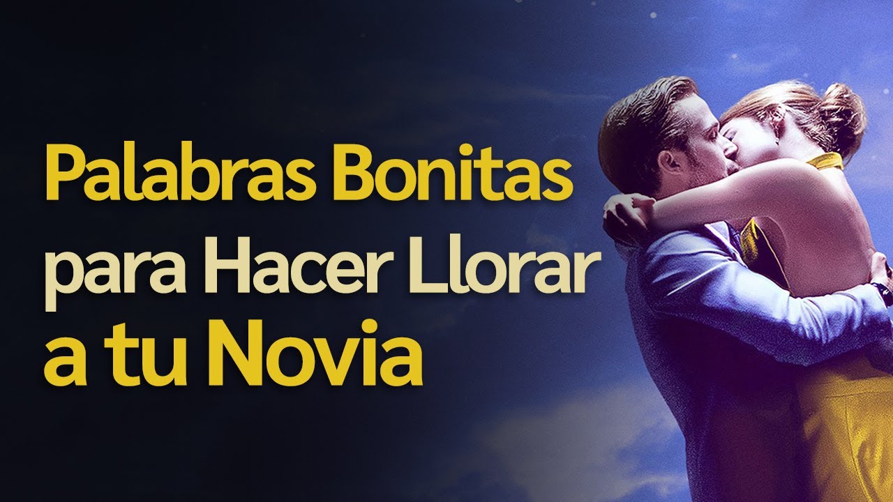 ¿Cómo hacer llorar a tu novio con palabras?