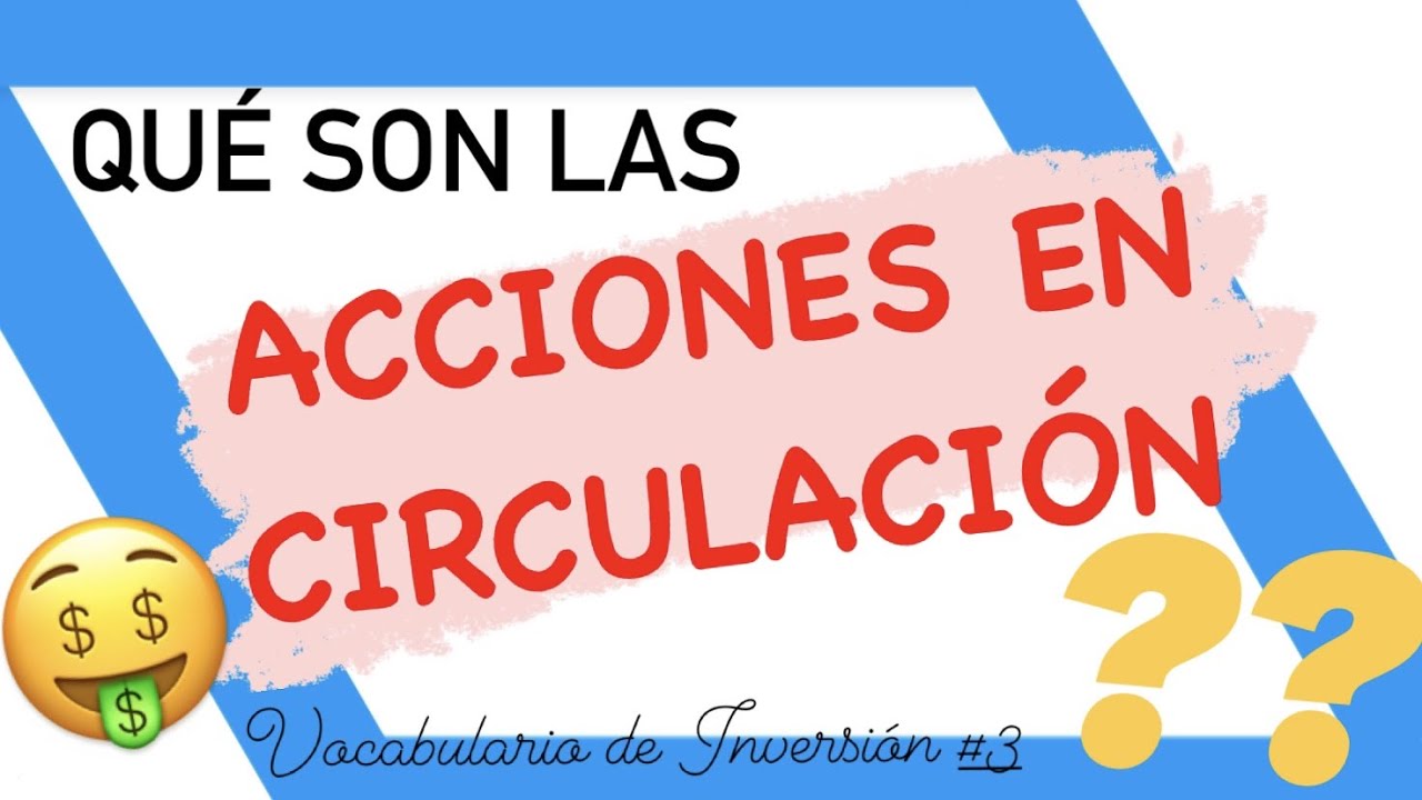 ¿Cuál es el número de acciones?