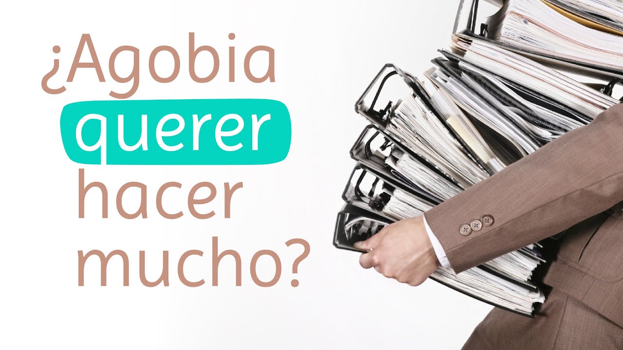¿Qué hago si tengo muchas cosas que hacer?