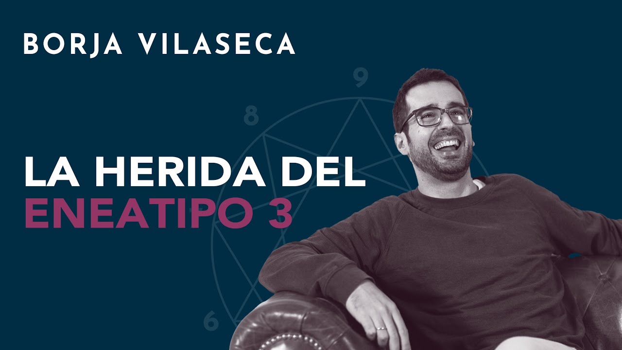 ¿Cuál es la herida del eneagrama 3?