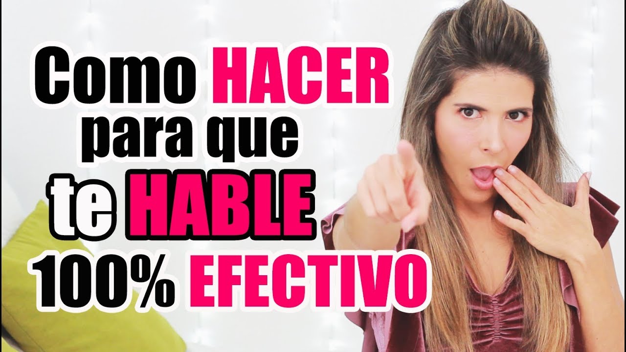 ¿Cómo hacer para que un hombre me hable?