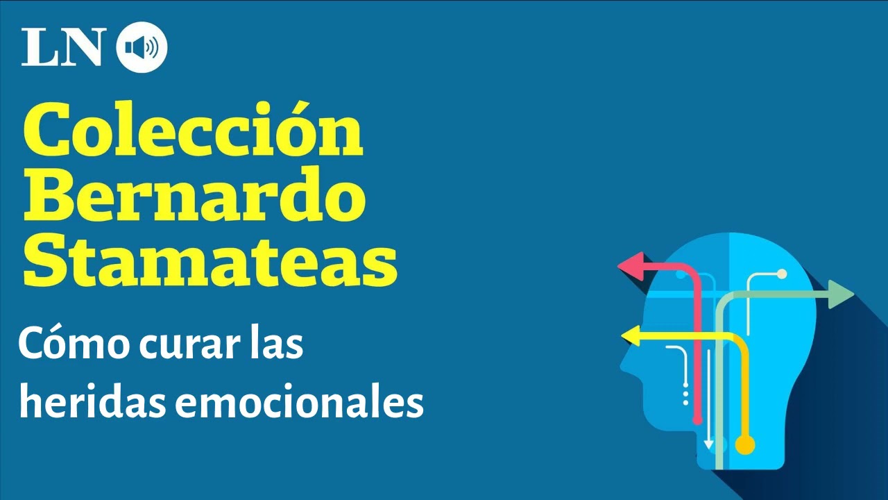 ¿Cómo se cura las heridas emocionales?