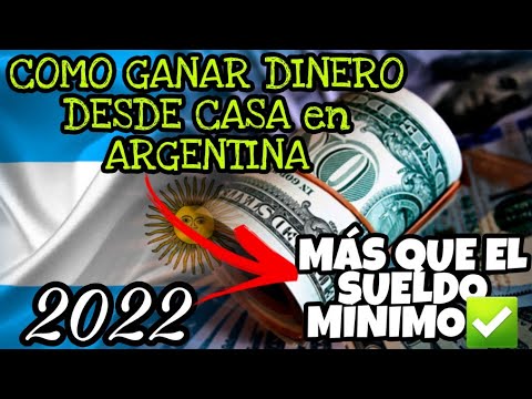 ¿Cómo ganar dinero desde casa en Argentina 2022?