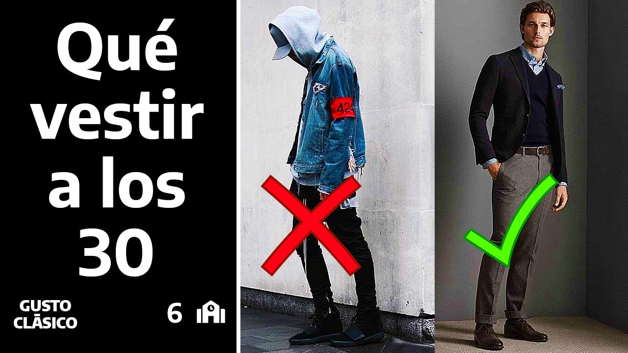 ¿Como debe ser un hombre de 30 años?