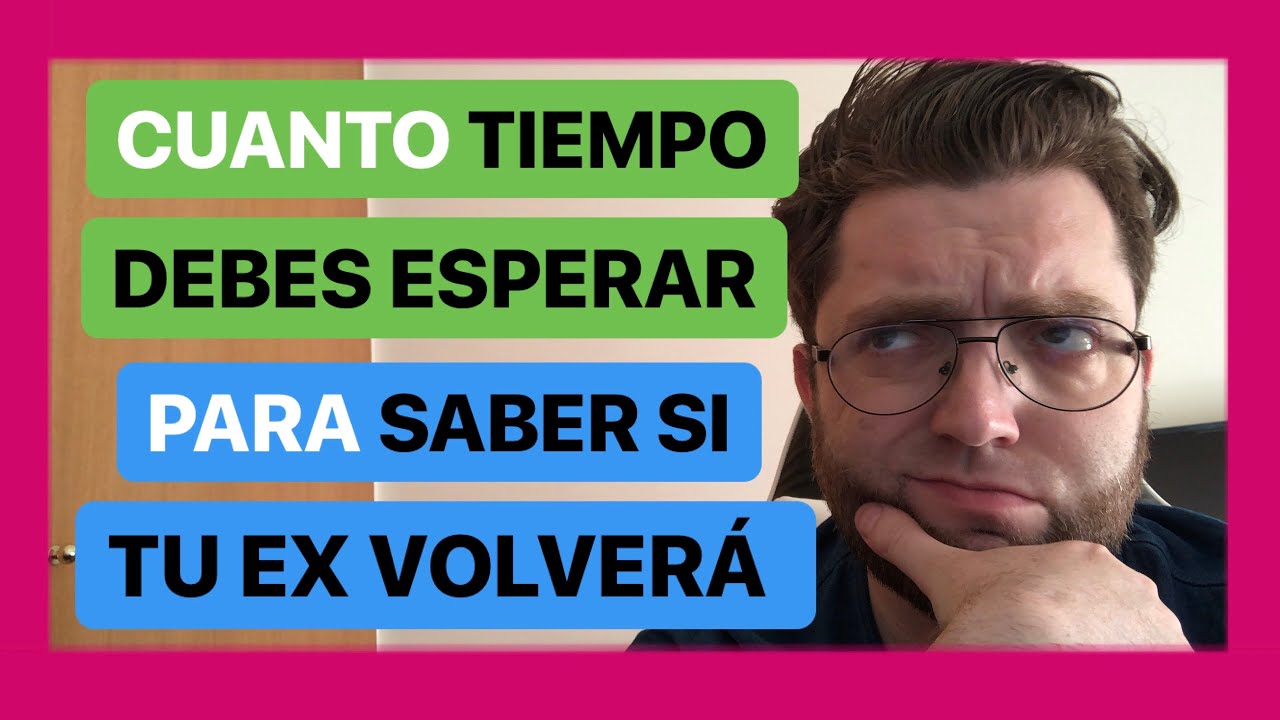 ¿Cuánto tiempo hay que esperar para volver con tu ex?