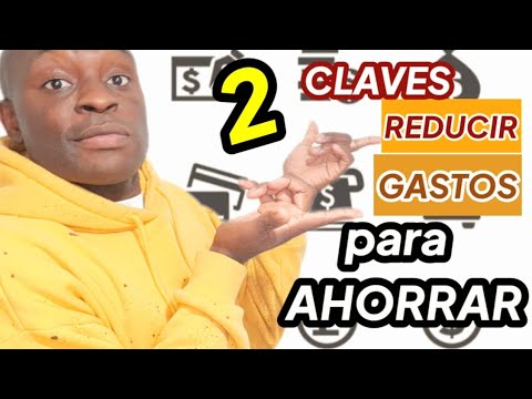 ¿Cómo reducir tus gastos mensuales?