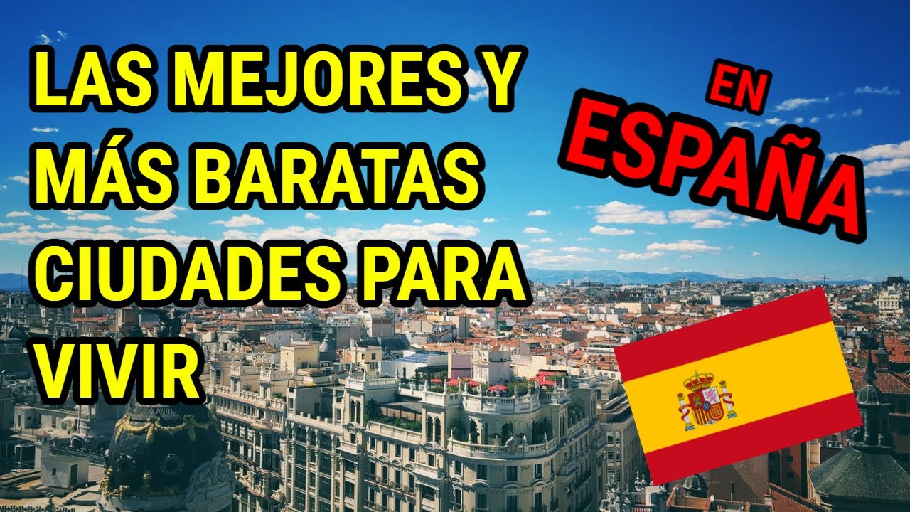 ¿Cuál es la ciudad más barata de España para vivir?