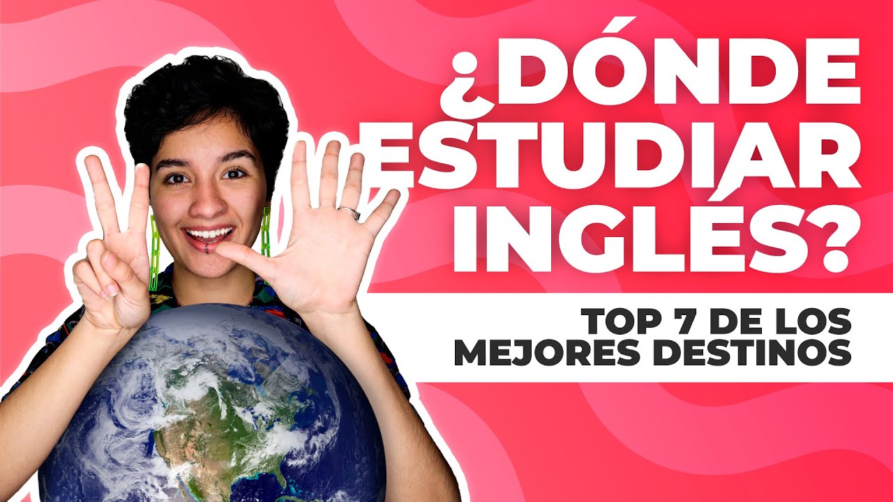 ¿Dónde estudiar inglés en el extranjero?