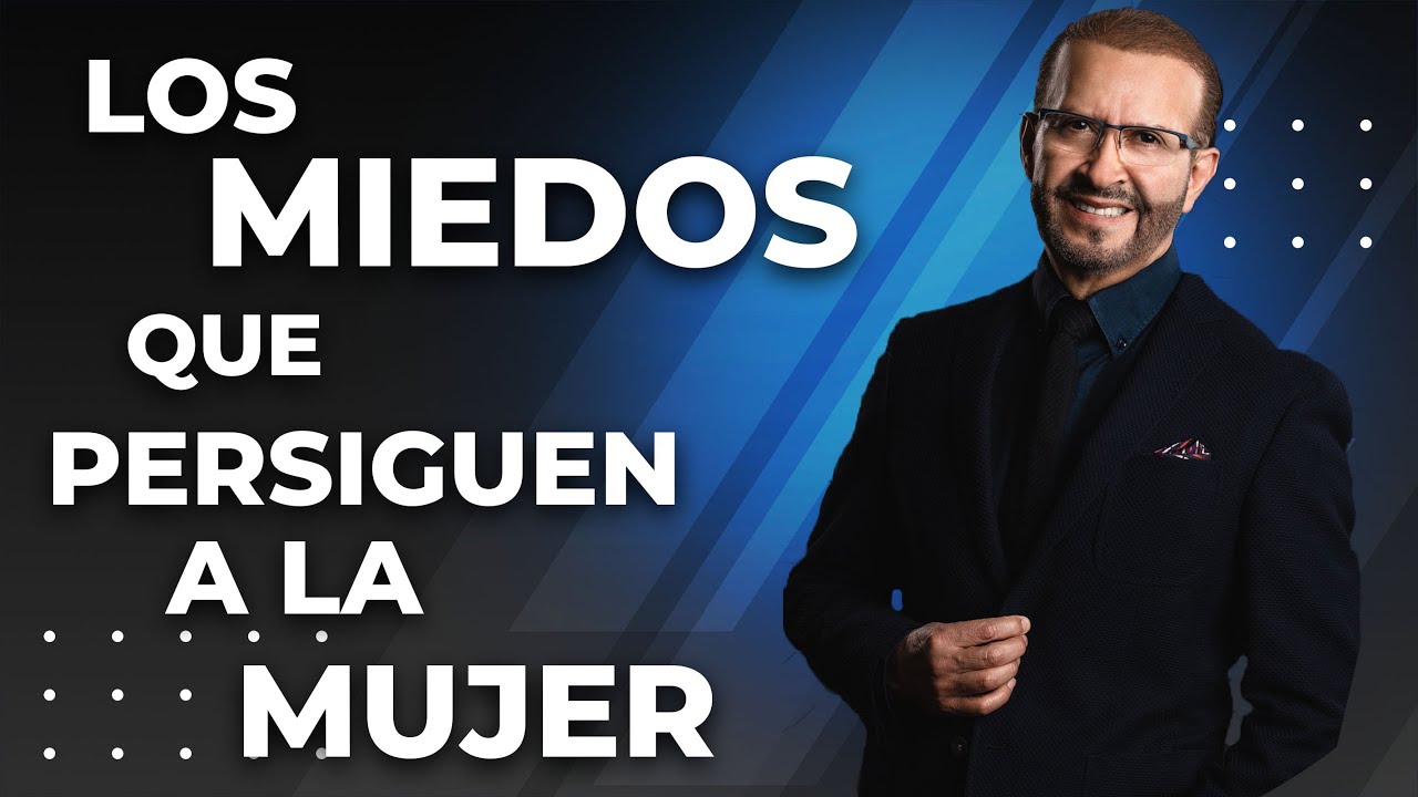 ¿Cuáles son los temores de las mujeres?