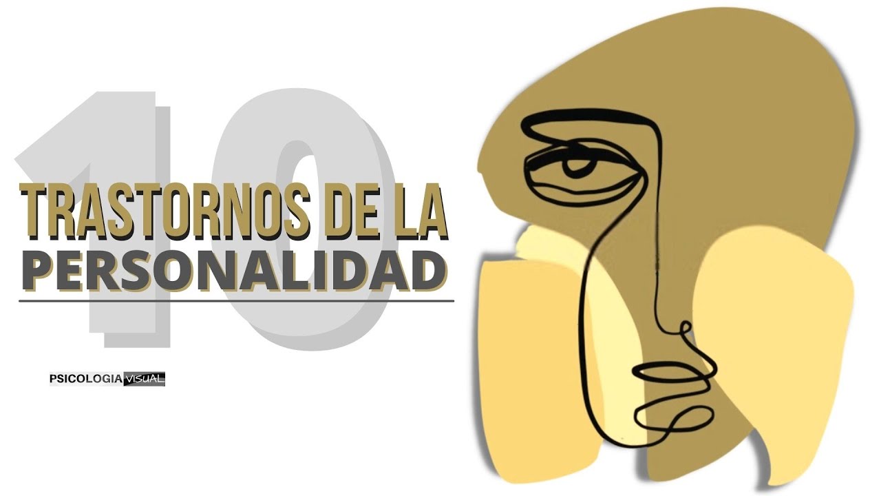 ¿Cuáles son los 10 trastornos de la personalidad?