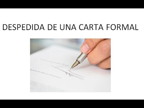 ¿Cómo despedirse de una manera formal?