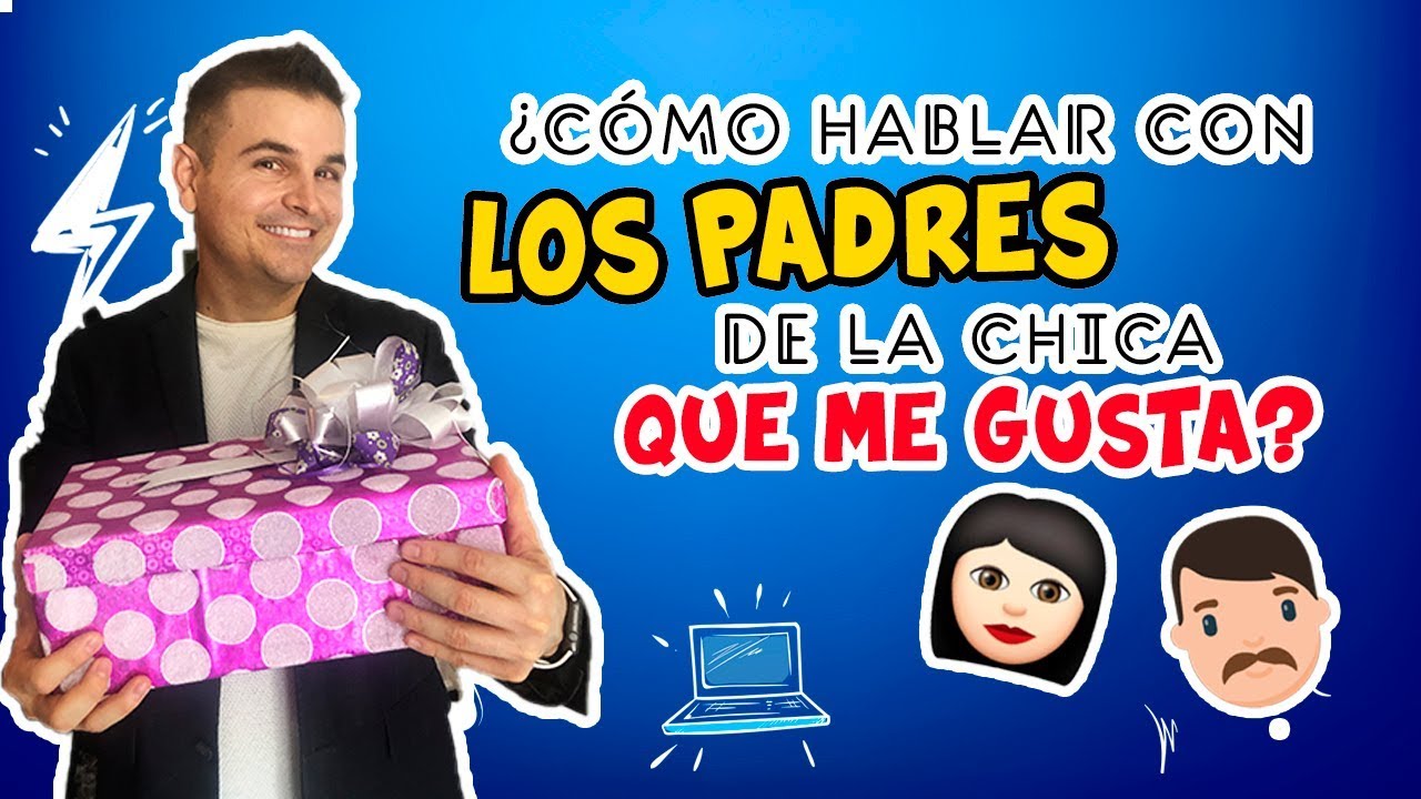 ¿Cómo hablar con el papá de mi novio?