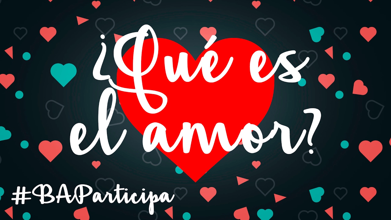 ¿Qué es el amor?