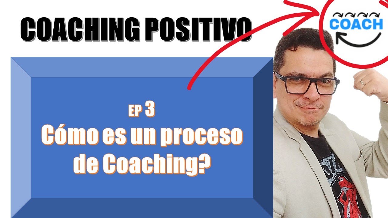  C mo Es El Proceso De Coaching Actualizado Agosto 2022