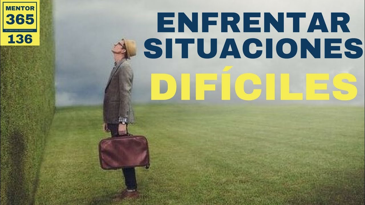¿Qué es estar en una situación difícil?