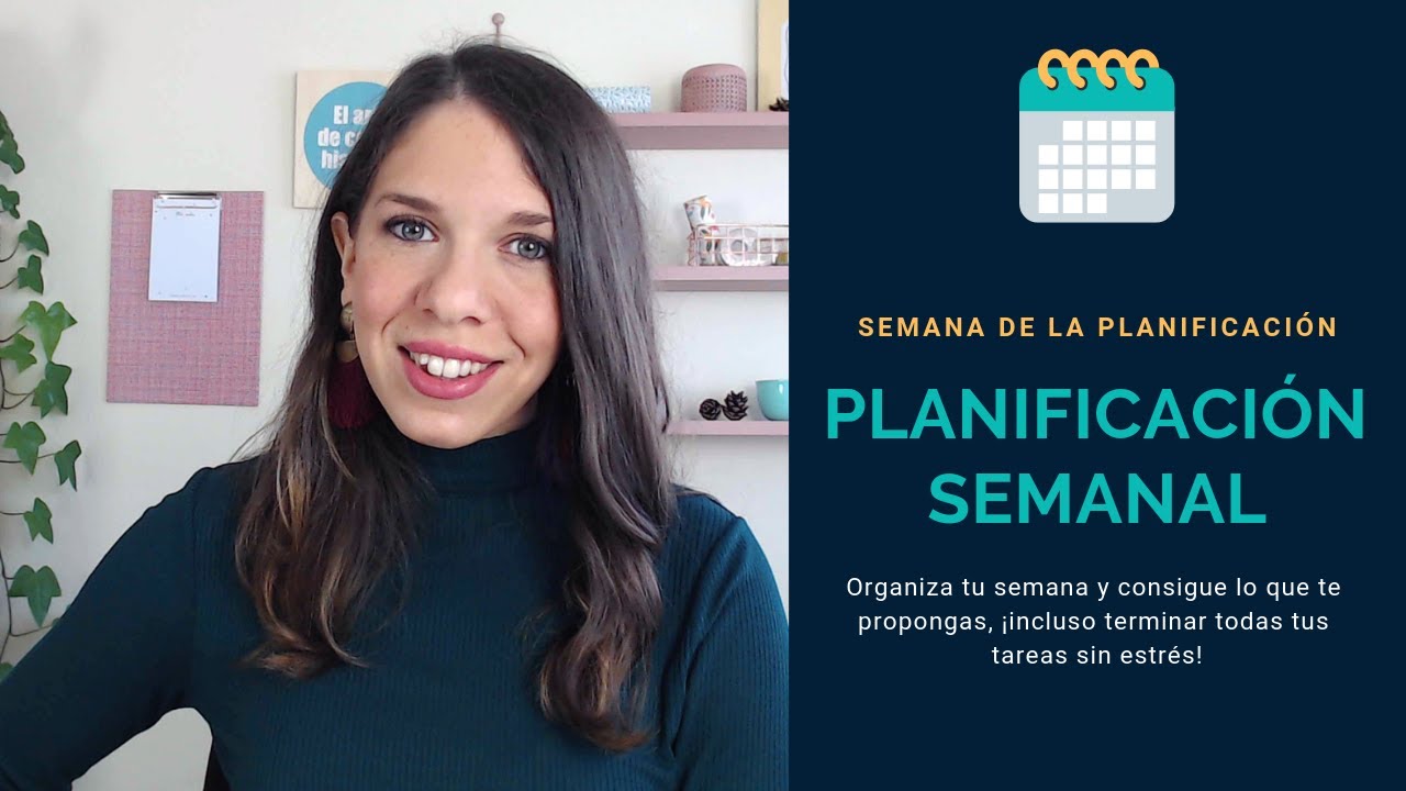 ¿Cómo planificar las actividades de la semana?