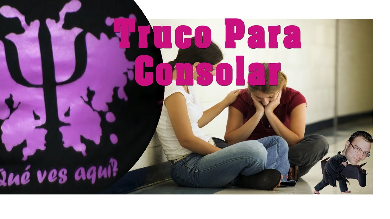 ¿Cómo dar consuelo a una persona?