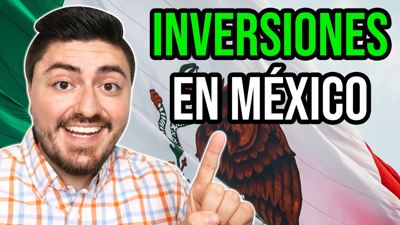 ¿Cuál es el mejor instrumento para invertir en México?