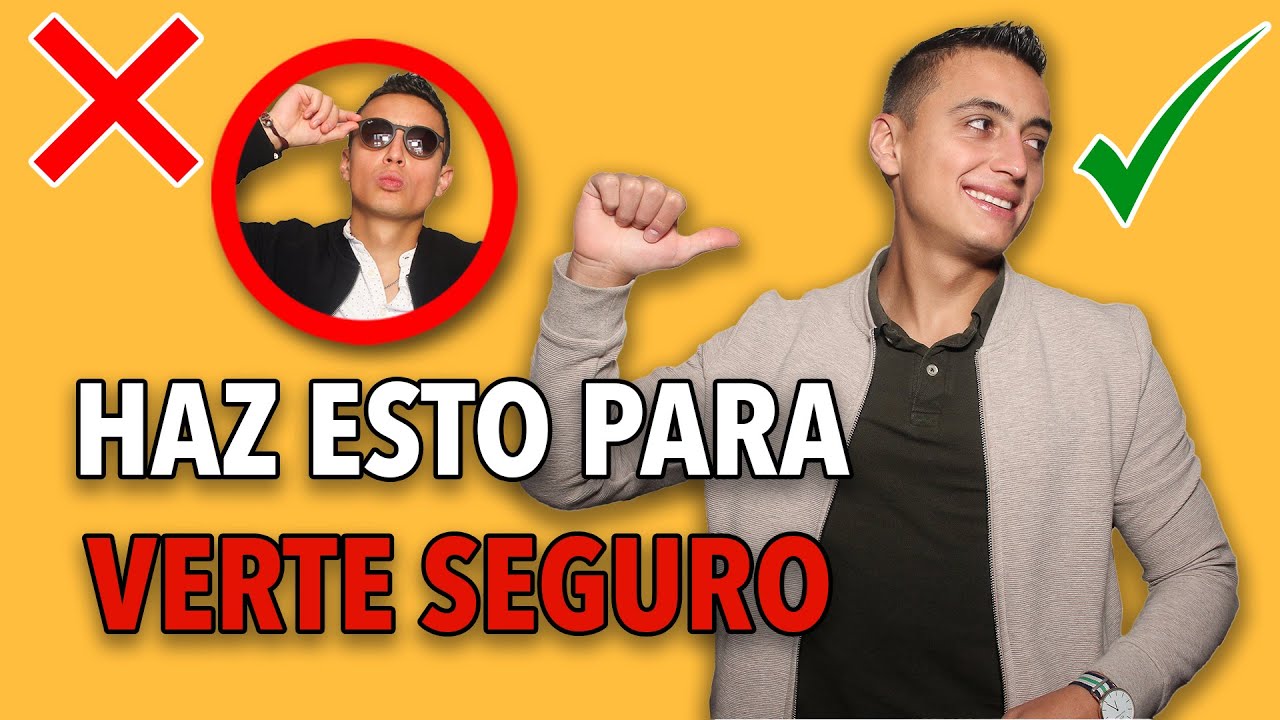 ¿Cómo mostrar seguridad ante los demás?