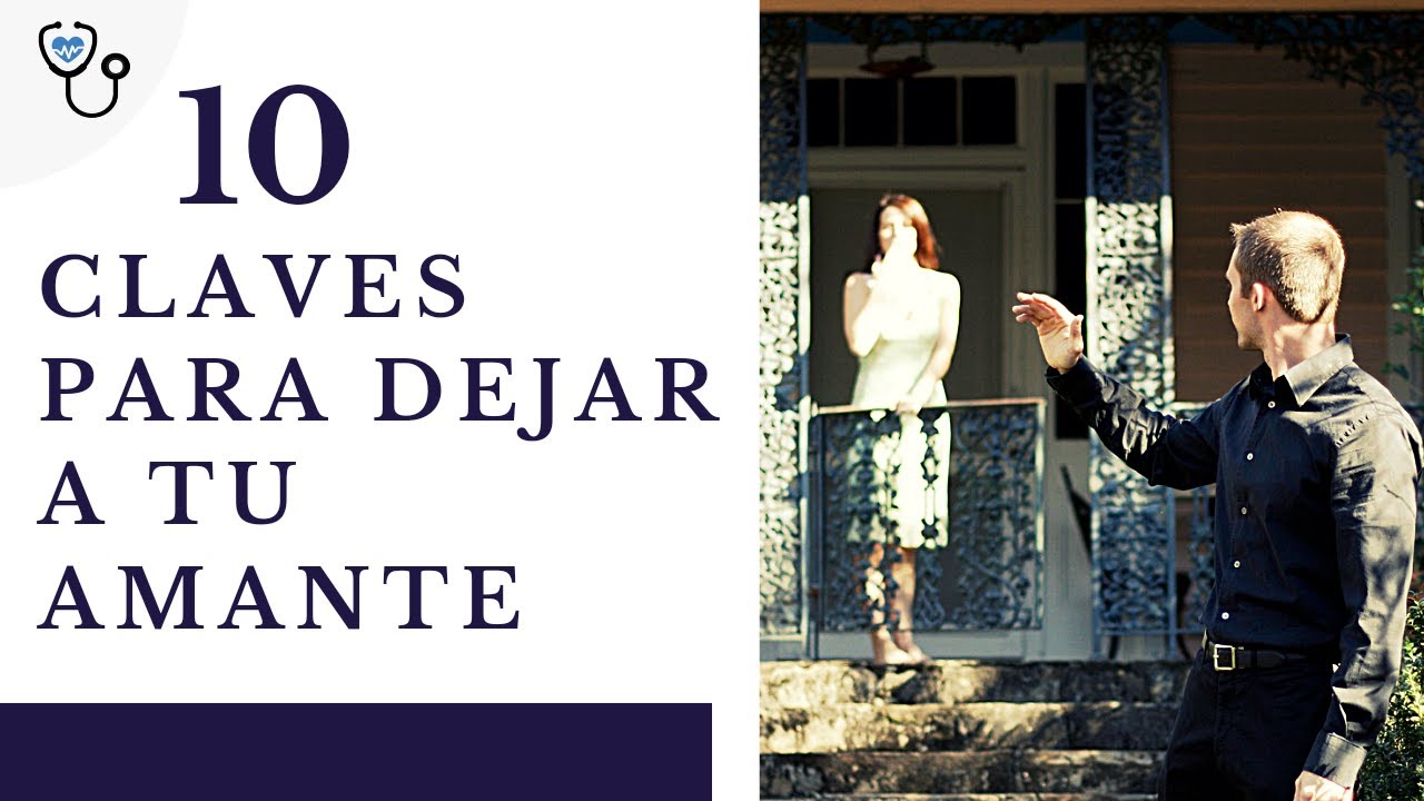 ¿Cómo hacer para dejar a tu amante?