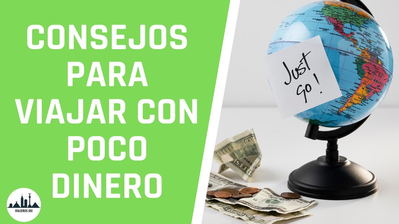 ¿Cómo se puede viajar sin gastar mucho dinero?