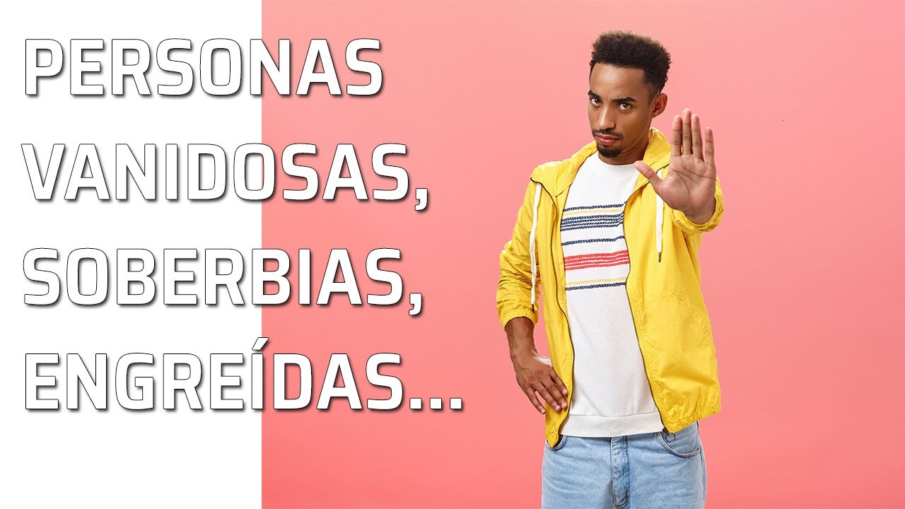 ¿Cómo se le dice a una persona vanidosa?