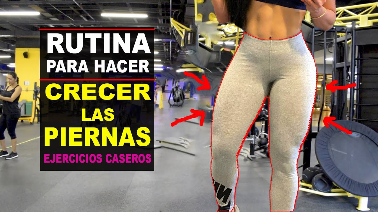 ¿Cómo hacer crecer las piernas en mujeres?
