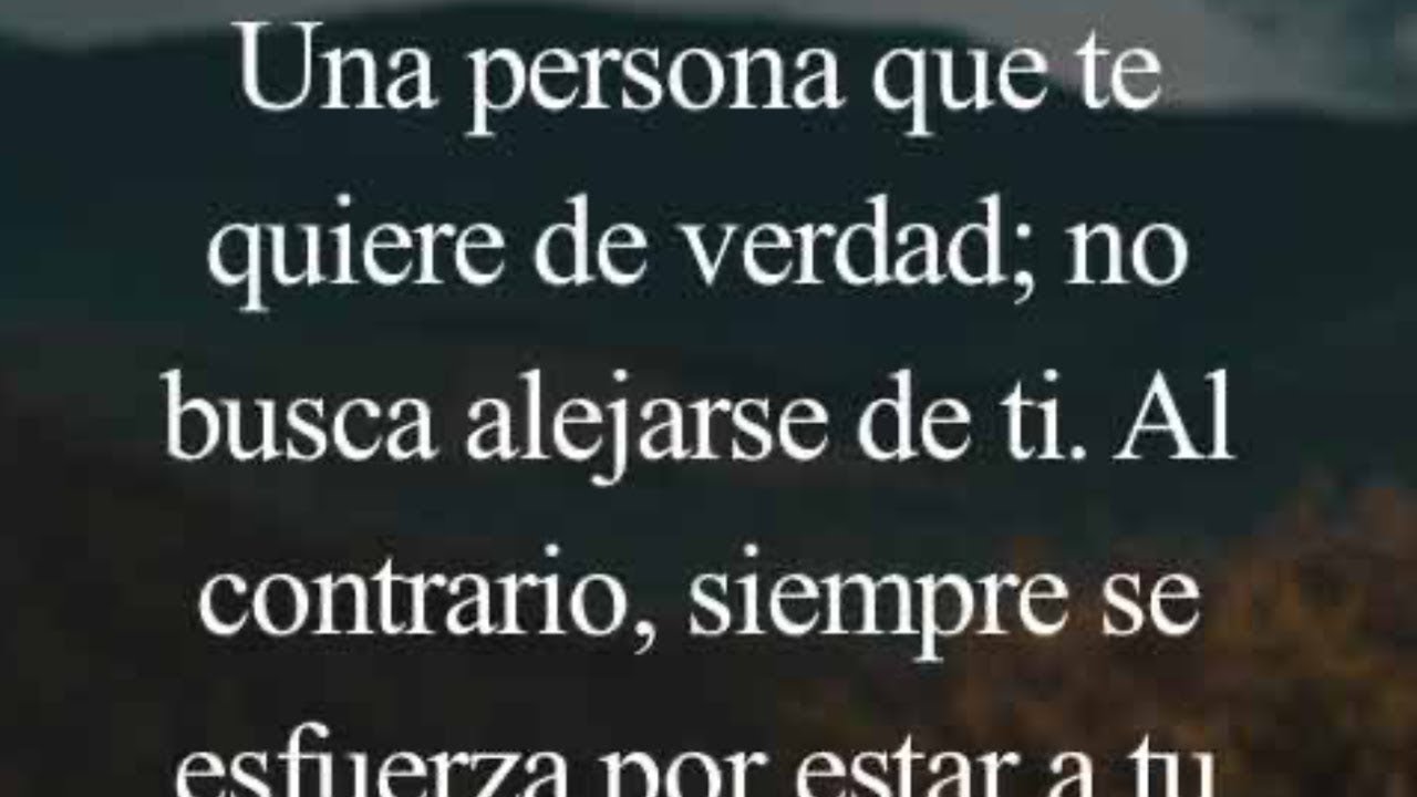 ¿Cuando alguien te ama de verdad frases?