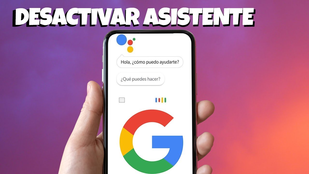 ¿Cómo hago para desactivar el asistente?
