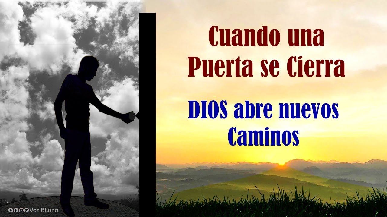 ¿Cuándo se cierra una puerta se abre una ventana Biblia?