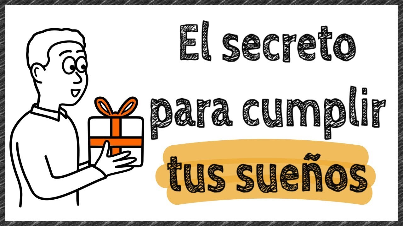 ¿Cómo llegar a cumplir tus sueños?