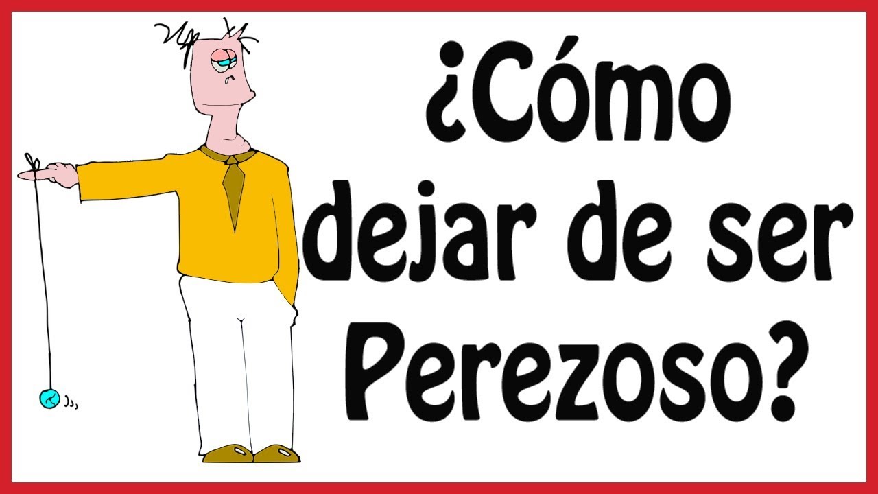 ¿Cómo saber si eres perezoso?