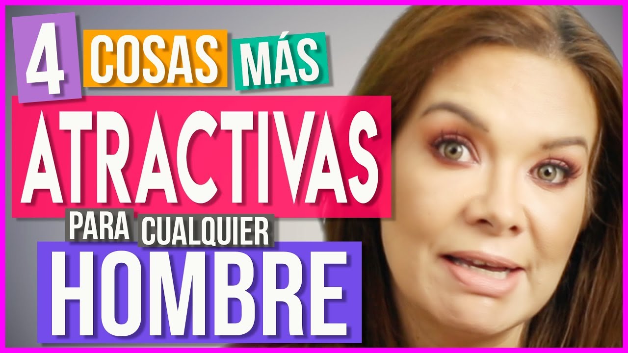 ¿Qué es lo que más se admira de una mujer?