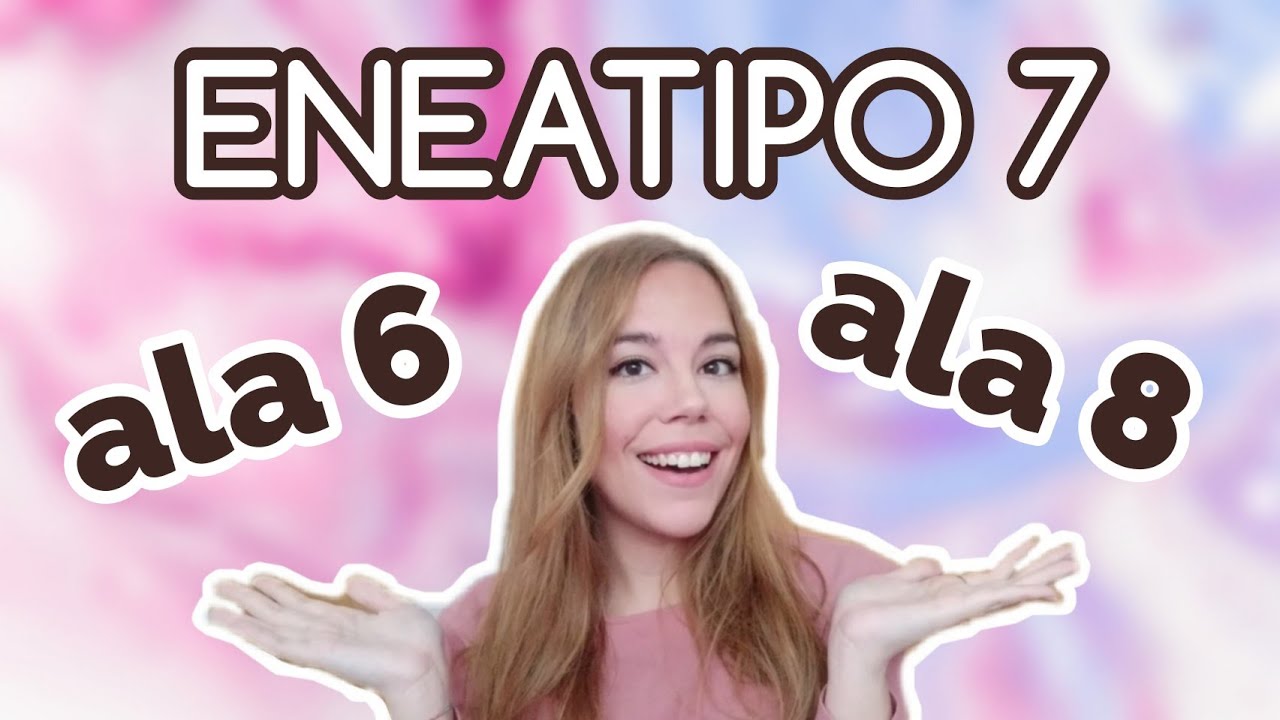 ¿Cuáles son las alas del eneatipo 7?