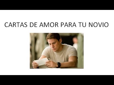 ¿Cómo hacer llorar a mi novio con una carta?