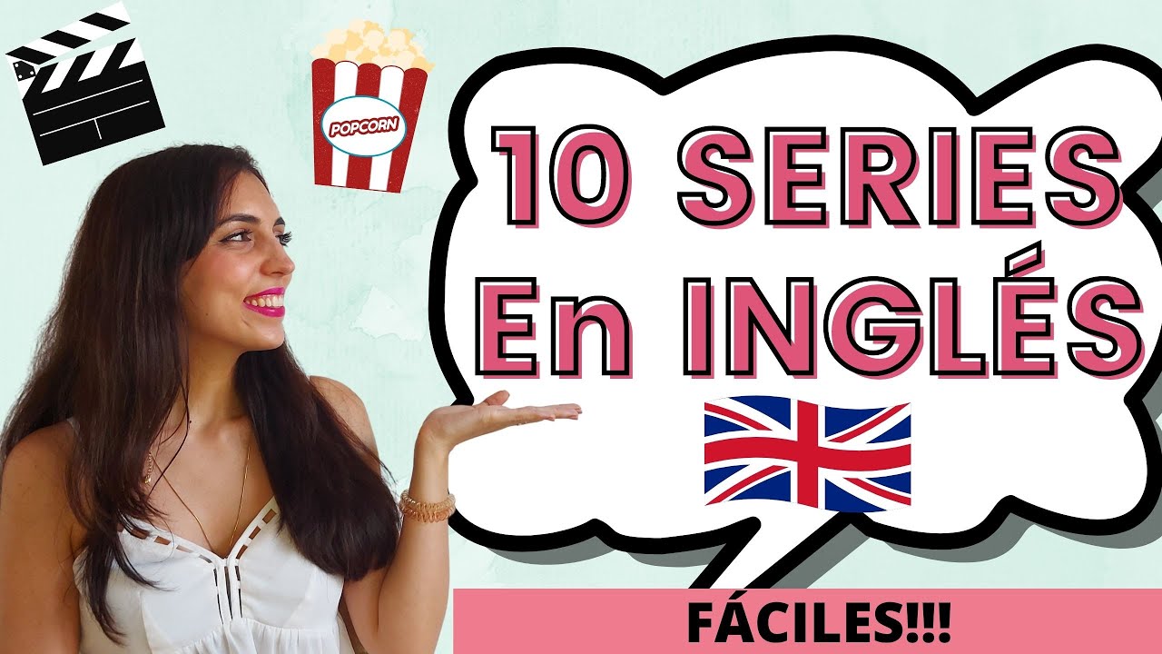 ¿Cuáles son las mejores series para aprender inglés?
