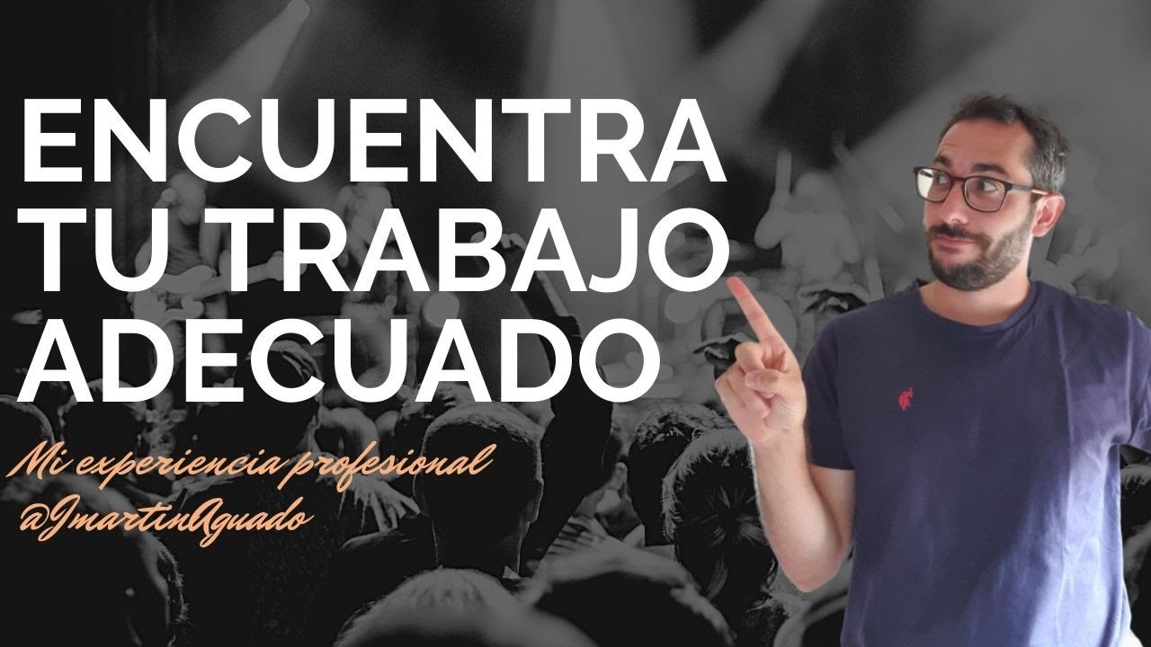 ¿Cómo puedo encontrar un trabajo que me guste?