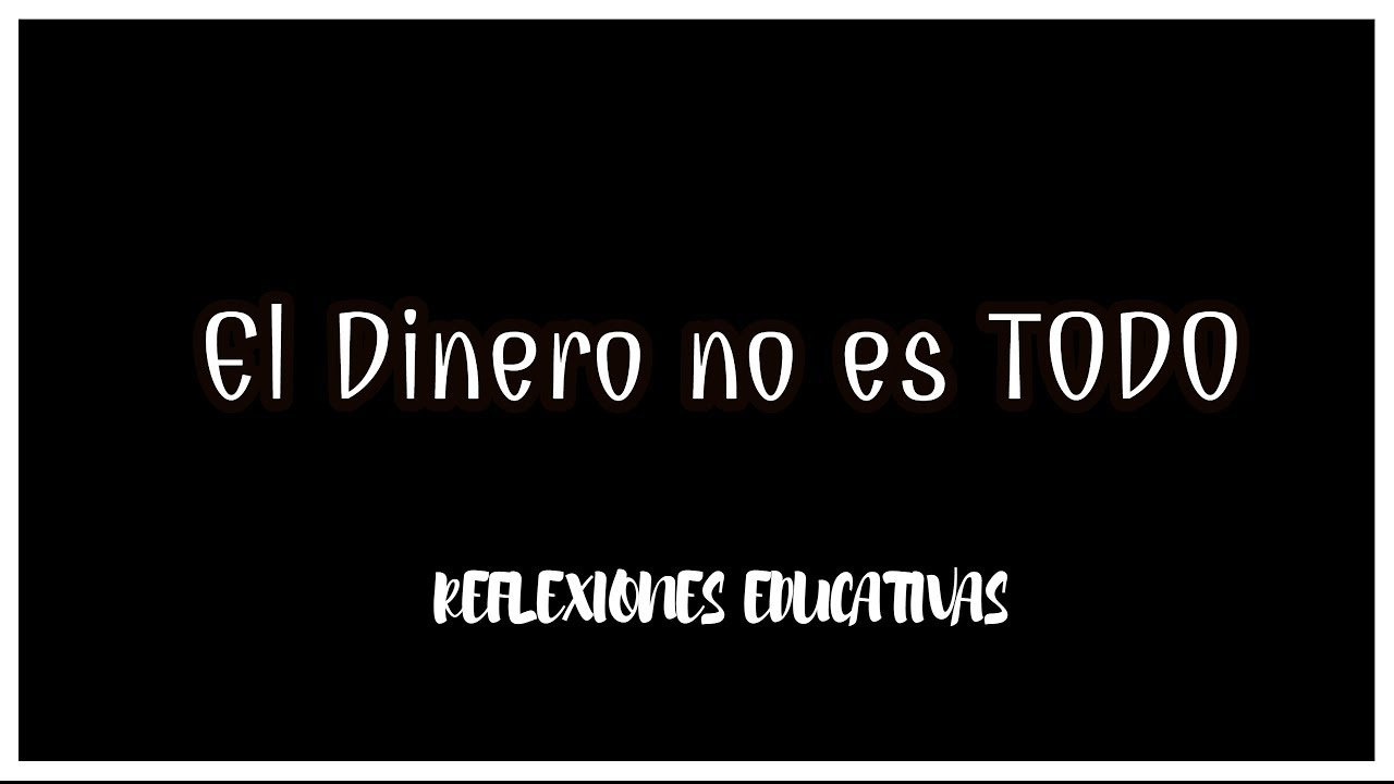 ¿Qué es el dinero reflexion?
