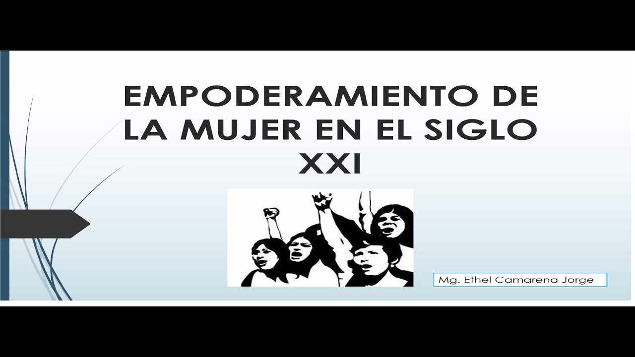 ¿Cuál es el papel de la mujer en el siglo XXI?